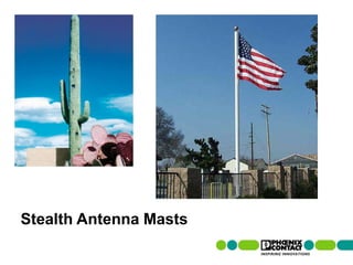 Stealth Antenna Masts
77 | Presentation | Ira Sharp | 20 April 2010
 