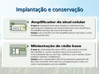 Implantação e conservação 