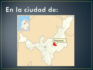 Sogamoso
 