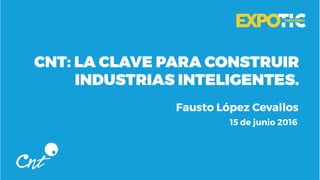 Agenda
 Atreviéndonos a definir “Industria Inteligente”
 Tendencias de las industrias en el mundo y Latinoamérica
 Polí...