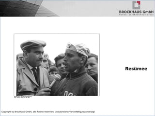 Copyright by Brockhaus GmbH, alle Rechte reserviert, unautorisierte Vervielfältigung untersagt
Resümee
 