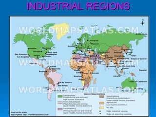 INDUSTRIAL REGIONS
 