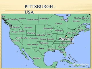 PITTSBURGH -
USA
 