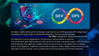 Industry-Recognized Advanced DevSecOps Engineer Certification for 2025.pptx
