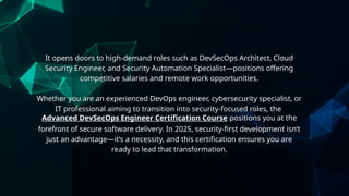 Secdevops Certification Industry-Recognized Advanced DevSecOps Engineer Certification for 2025.pptx