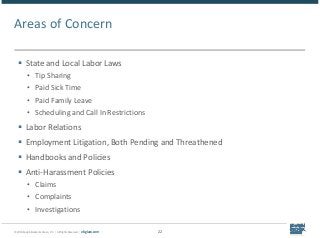 © 2018 Epstein Becker & Green, P.C. | All Rights Reserved. | ebglaw.com 22
Areas of Concern
 State and Local Labor Laws
•...