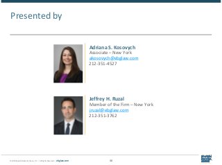 © 2018 Epstein Becker & Green, P.C. | All Rights Reserved. | ebglaw.com
Presented by
30
Adriana S. Kosovych
Associate – Ne...