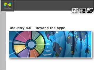 23
Industry 4.0 – Beyond the hype
 