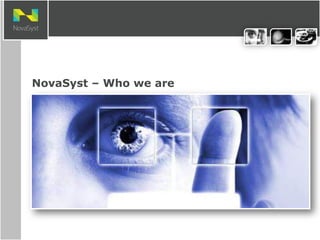 3
NovaSyst – Who we are
 