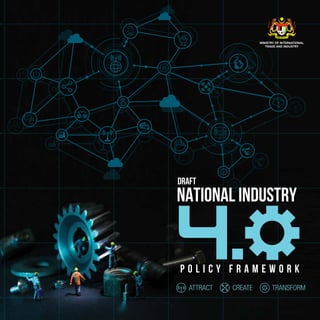 MINISTRY OF INTERNATIONAL
TRADE AND INDUSTRY
NATIONAL INDUSTRY
P O L I C Y F R A M E W O R K
4.
draft
 