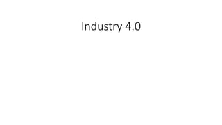 Industry 4.0
 