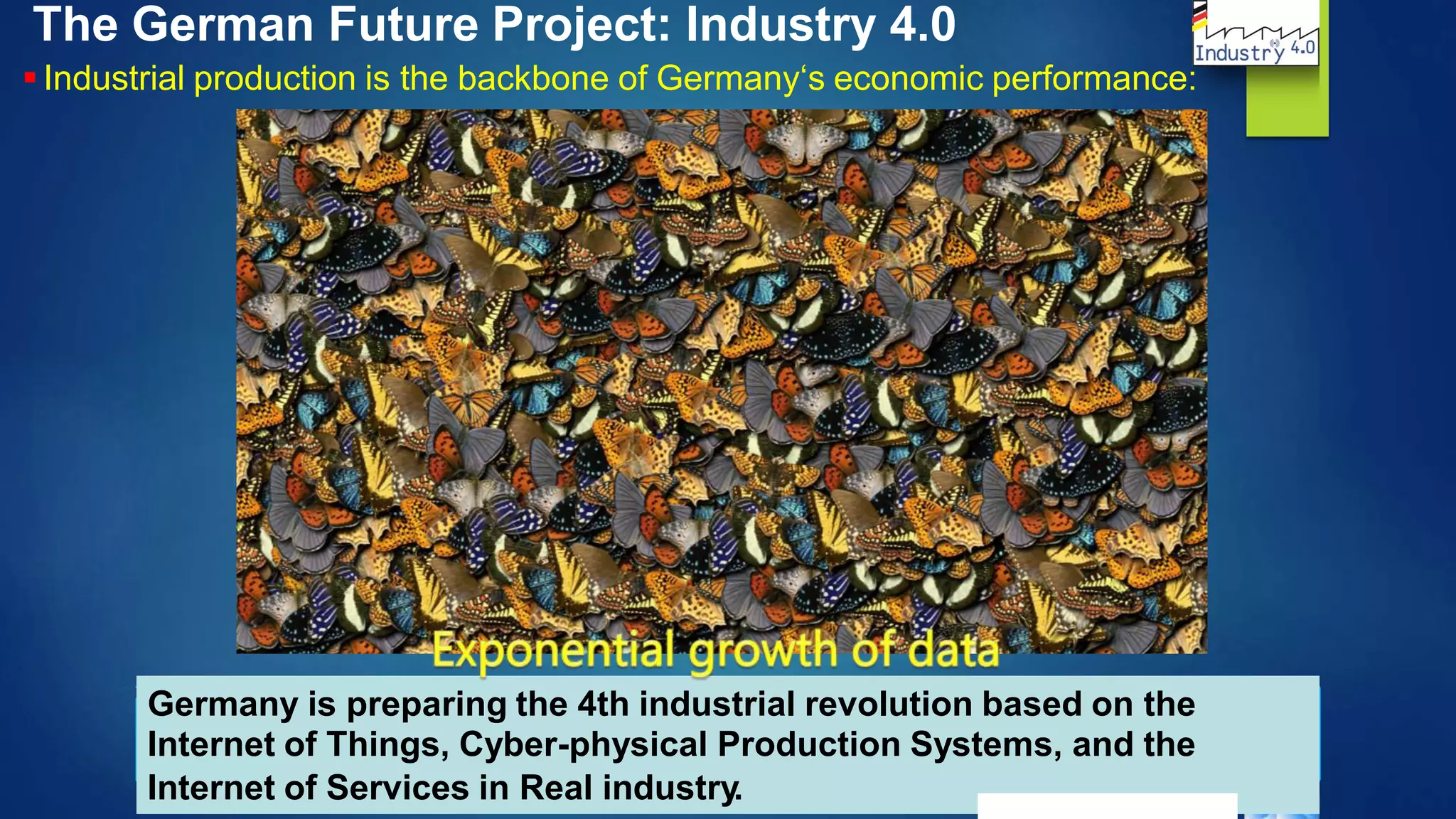 © DFKI GmbH
The German Future Project: Industry 4.0
Industrial production is the backbone of Germany‘s economic performance:
Germany is preparing the 4th industrial revolution based on the
Internet of Things, Cyber-physical Production Systems, and the
Internet of Services in Real industry.