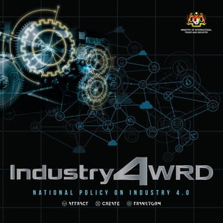 MINISTRY OF INTERNATIONAL
TRADE AND INDUSTRY
n a t i o n a l p o l i c Y O N i n d u s t r y 4 . 0
 