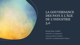 LA GOUVERNANCE
DES PAYS À L'ÂGE
DE L'INDUSTRIE
5,0
 
