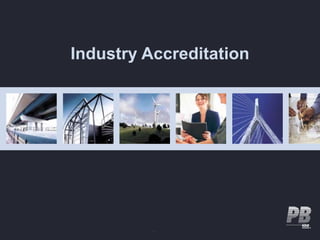 Industry Accreditation
 