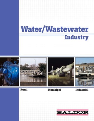 Water/Wastewater
                    Industry




Rural   Municipal      Industrial
 