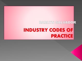 Industry codes of practice 