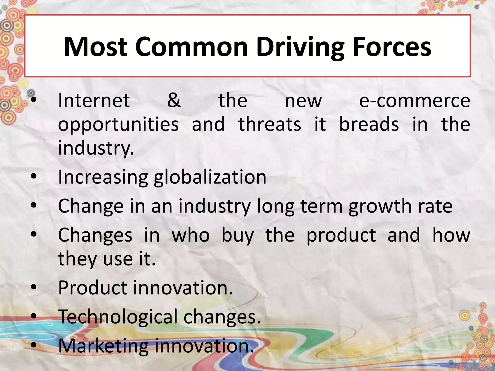 Industry driving forces PPT
