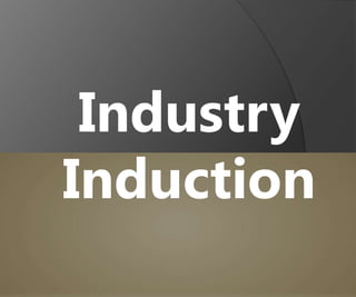 Industry
Induction

 