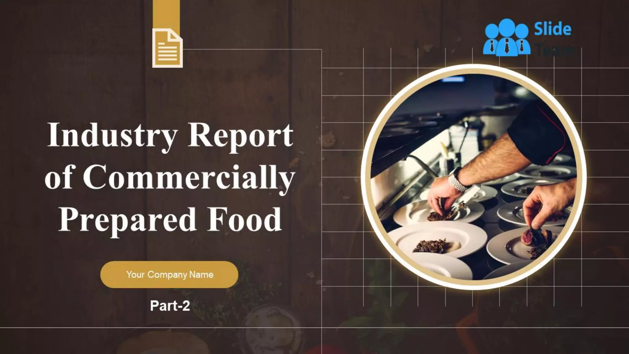 Industry Report Of Commercially Prepared Food Part 2 Powerpoint