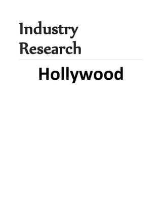 Industry
Research
Hollywood
 