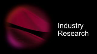 Industry
Research
 
