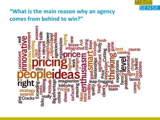 “What is the main reason why an agency comes from behind to win?”