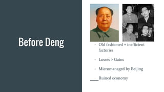 Deng Xiaoping's Reforms - Industry | PPTX