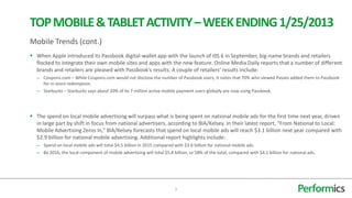 TOP MOBILE & TABLET ACTIVITY – WEEK ENDING 1/25/2013
Mobile Trends (cont.)
 When Apple introduced its Passbook digital-wa...