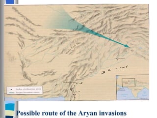 Possible route of the Aryan invasions 