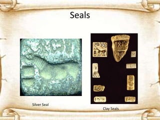 Seals

Silver Seal
Clay Seals

 