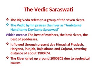Vedic Rivers Saraswati-Sindhi Civilization(Indus).PPT