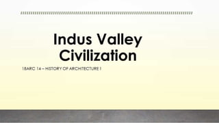 Indus valley Civilization