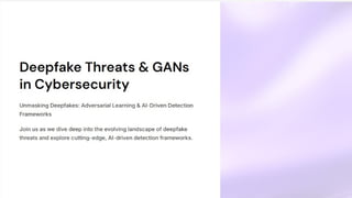 Indutsrial Use Case of Deepfake Threats in Cyber Security.pptx