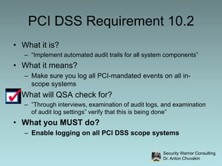 PCI DSS and Logging: What You Need To Know by Dr. Anton Chuvakin | PPTX