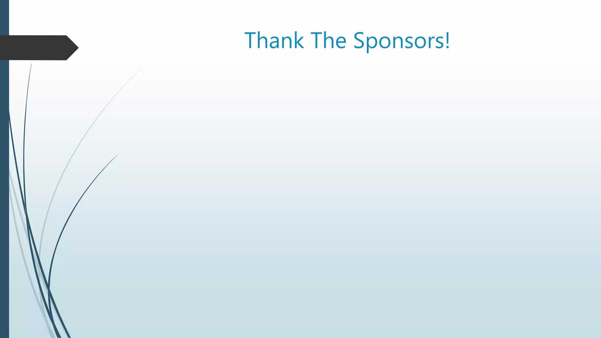 Thank The Sponsors!
 