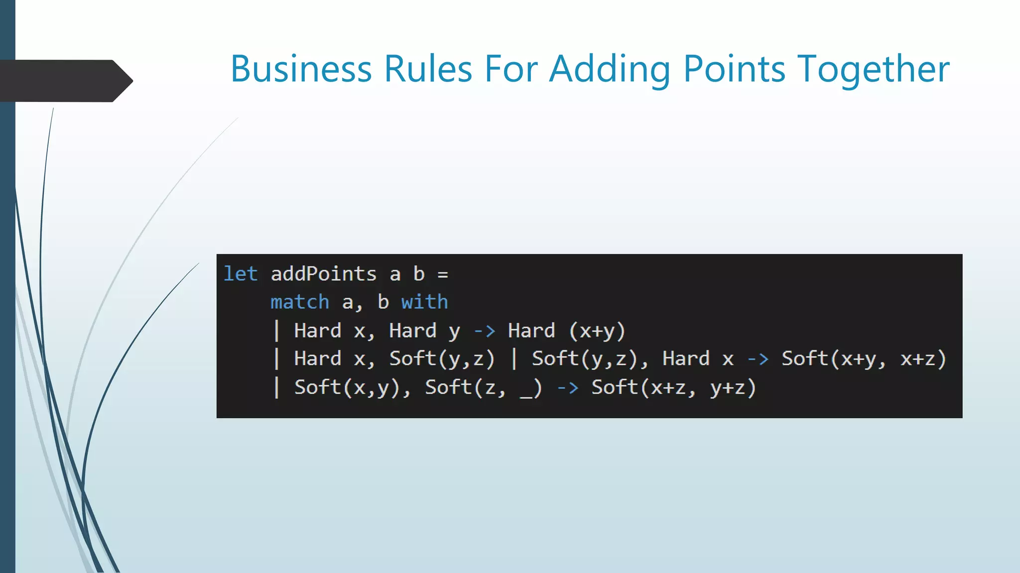 Business Rules For Adding Points Together
 
