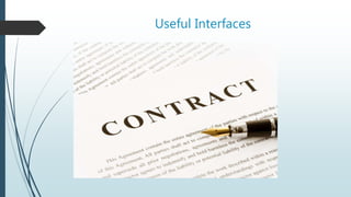 Useful Interfaces
 