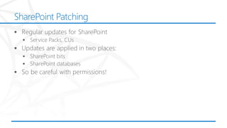 SharePoint Patching
 