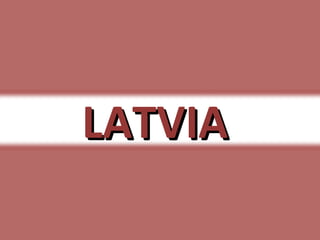 LATVIA 