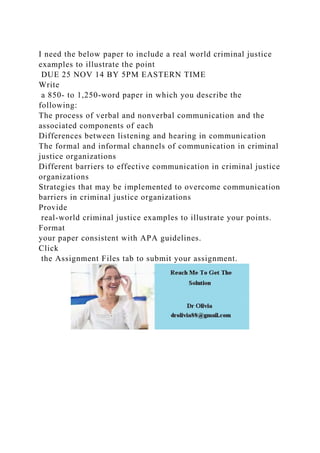 I need the below paper to include a real world criminal justice 