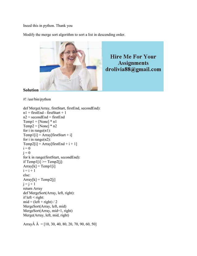 Ineed this in python- Thank you Modify the merge sort algorithm to so…