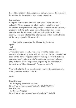 I need this short writen assignment paragraph done by thursday. Belo.docx