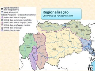 Regionalização
UNIDADES DE PLANEJAMENTO
 