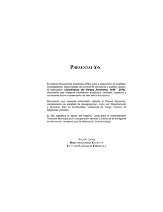 Presentación
El Instituto Nacional de Estadística (INE) pone a disposición de analistas,
investigadores, responsables de l...