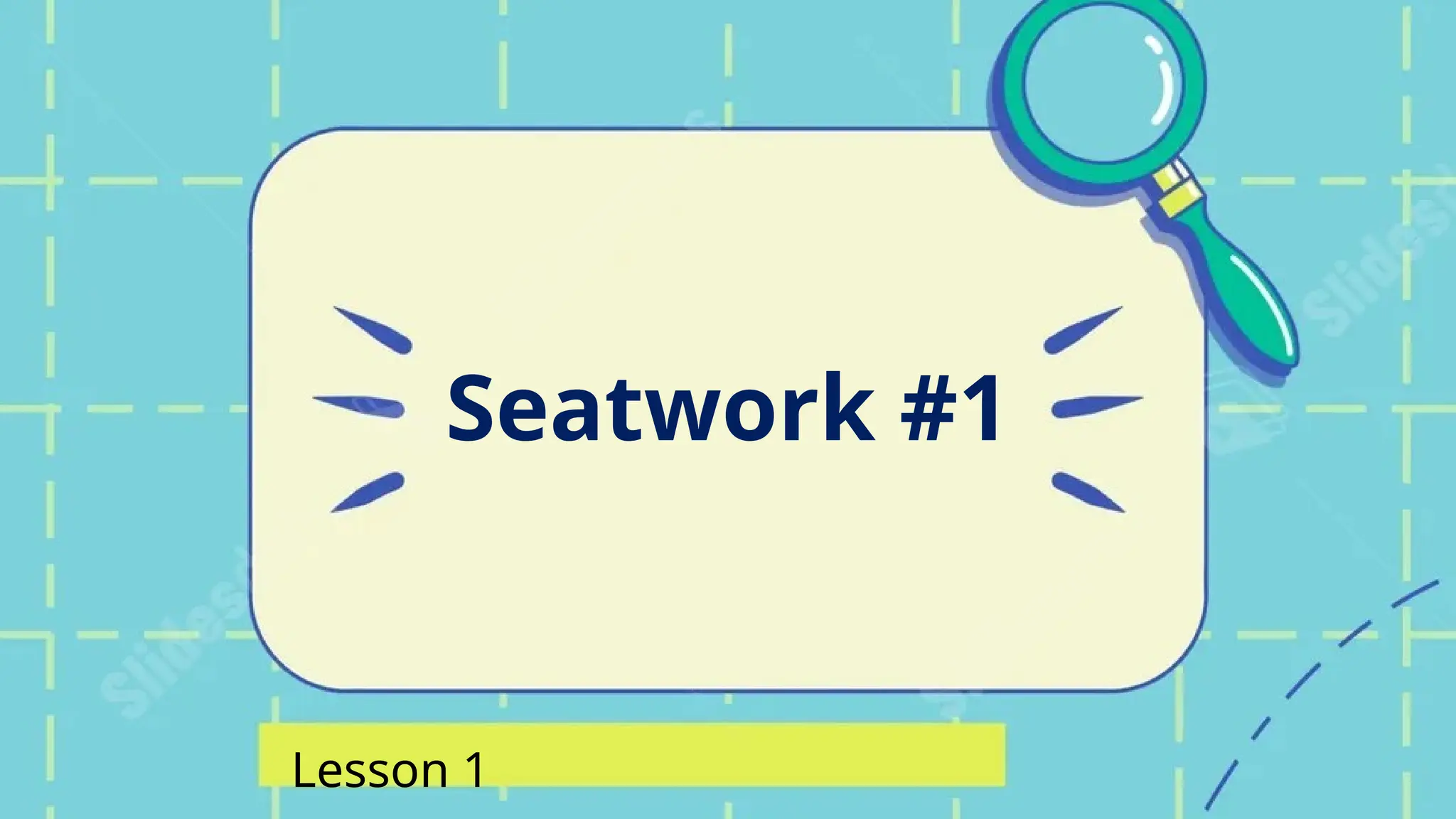 Seatwork #1
Lesson 1
 