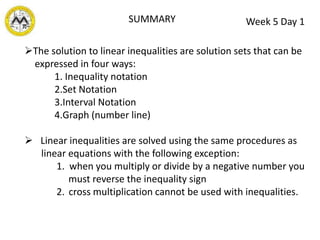 Week 5 Day 1Example 6:Classroom example 1.5.1 page 137Express the following as an inequality and an interval. x is less than -1x is greater than or equal to 3x is greater than -2 and less than or equal to 7.