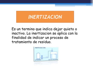 Inertization Process Inertizacion gas | PPTX