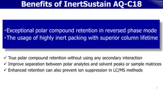 Inert Packing New HPLC Column; InertSustain AQ C18 technical info | PDF