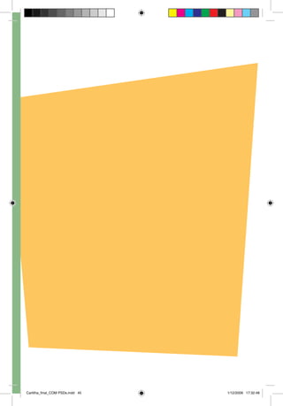 Cartilha_final_COM PSDs.indd 45   1/12/2009 17:32:48
 